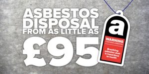 asbestos disposal from £95